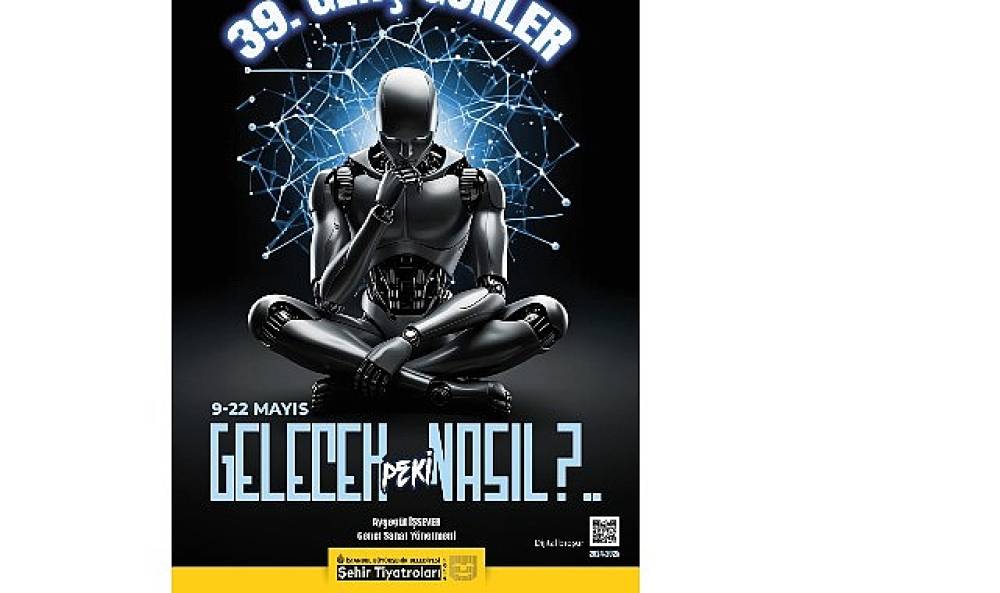 39. Genç Günler “Gelecek, Peki Nasıl?