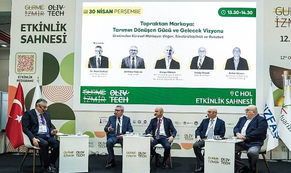 Olivtech'te tarımın geleceği ve markalaşma vizyonu ele alındı