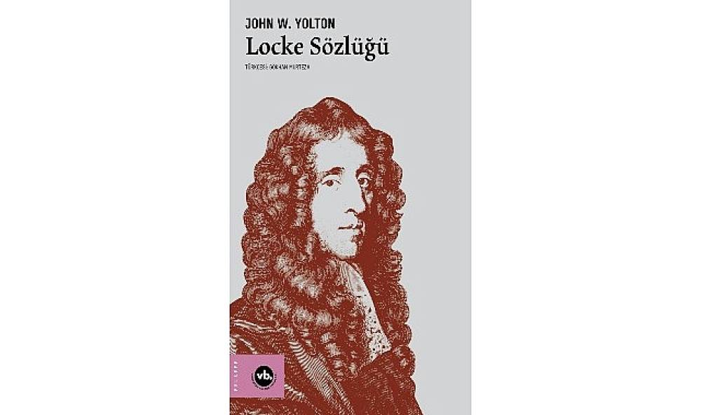  VBKY'nin felsefe s&ouml;zl&uuml;kleri serisine yeni halka:   &ldquo;Locke S&ouml;zl&uuml;ğ&uuml;"