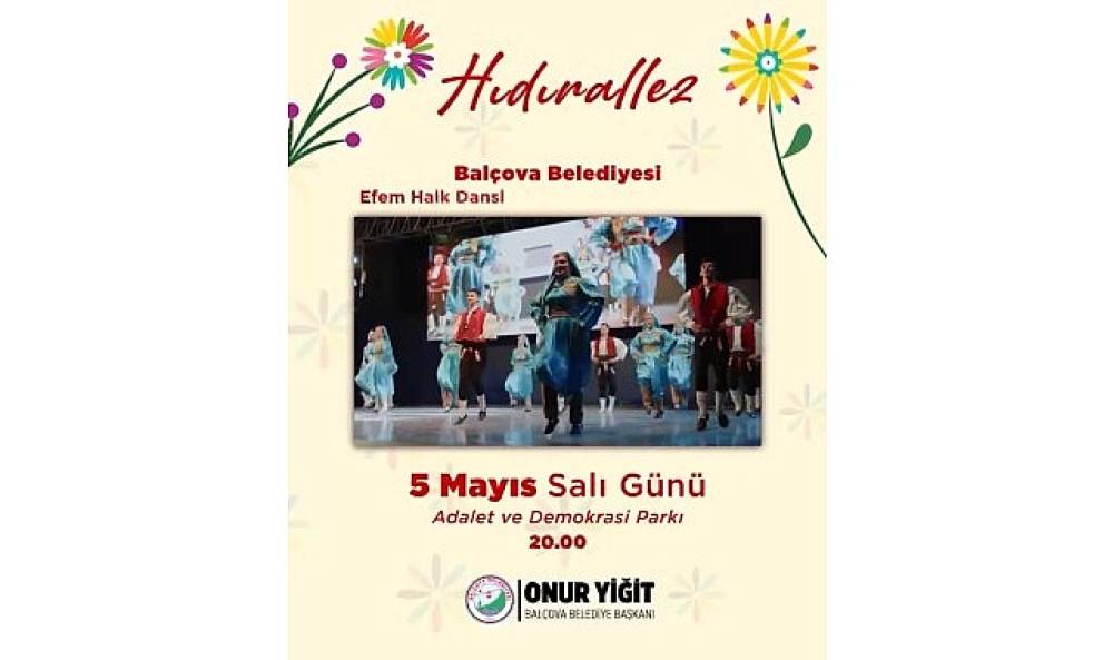 Baharın Kalbi Bal&ccedil;ova'da Atacak: Hıdırellez Coşkusu Başlıyor