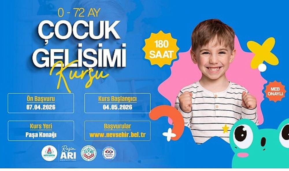 Nevşehir Belediyesi'nde &ldquo;0-72 Ay &Ccedil;ocuk Gelişimi" Kursu A&ccedil;ılacak