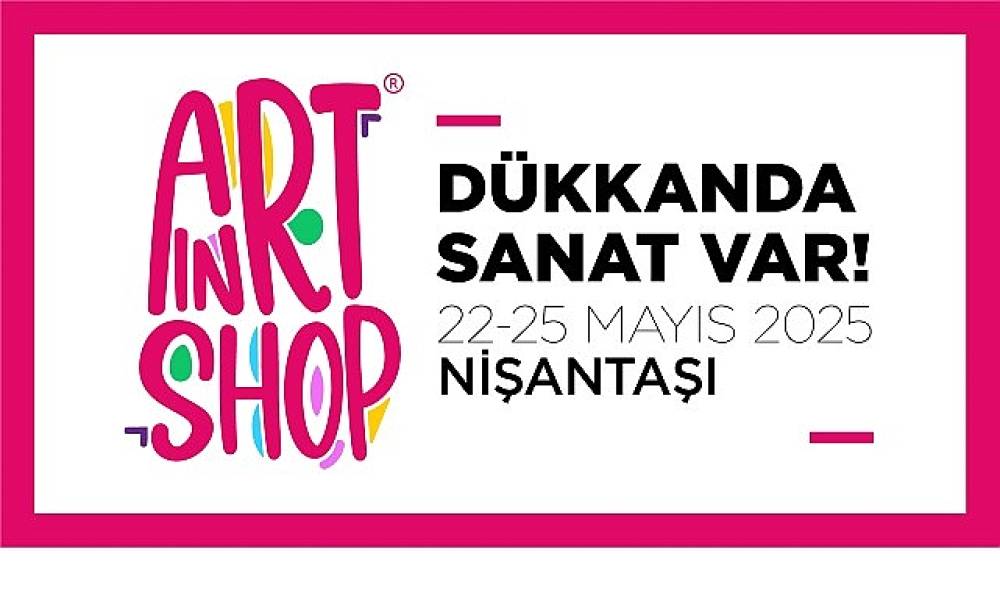 “Dükkânda Sanat Var
