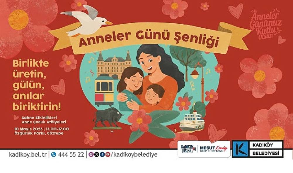 Kadık&ouml;y'de Anneler G&uuml;n&uuml; Şenliği