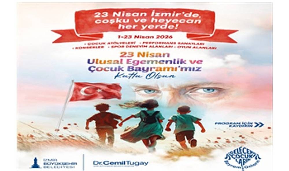 İzmir'de 23 Nisan coşkusu d&ouml;rt bir yanda