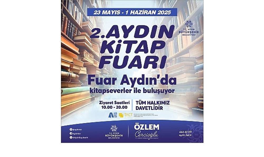 Aydın Kitap Fuarı Başlıyor: Edebiyatın Kalbi 10 Gün Boyunca Aydın’da Atacak