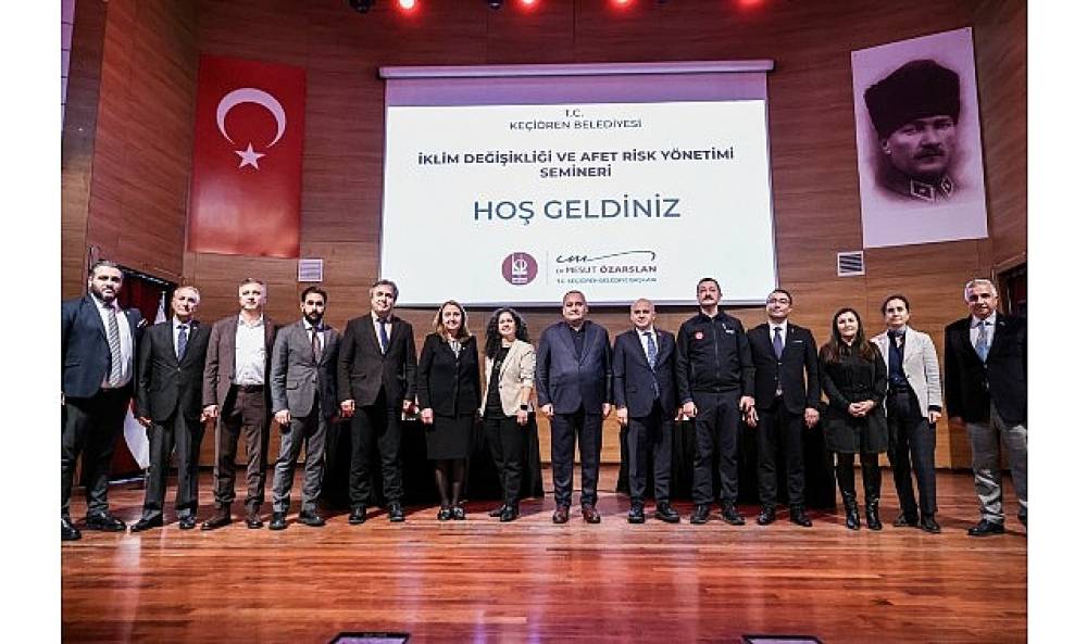 Keçiören'de “İklim Değişikliği ve Afet Risk Yönetimi