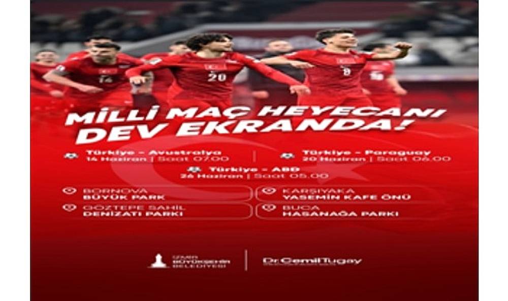 İzmir'de d&uuml;nya kupası heyecanı dev ekranlarda yaşanacak