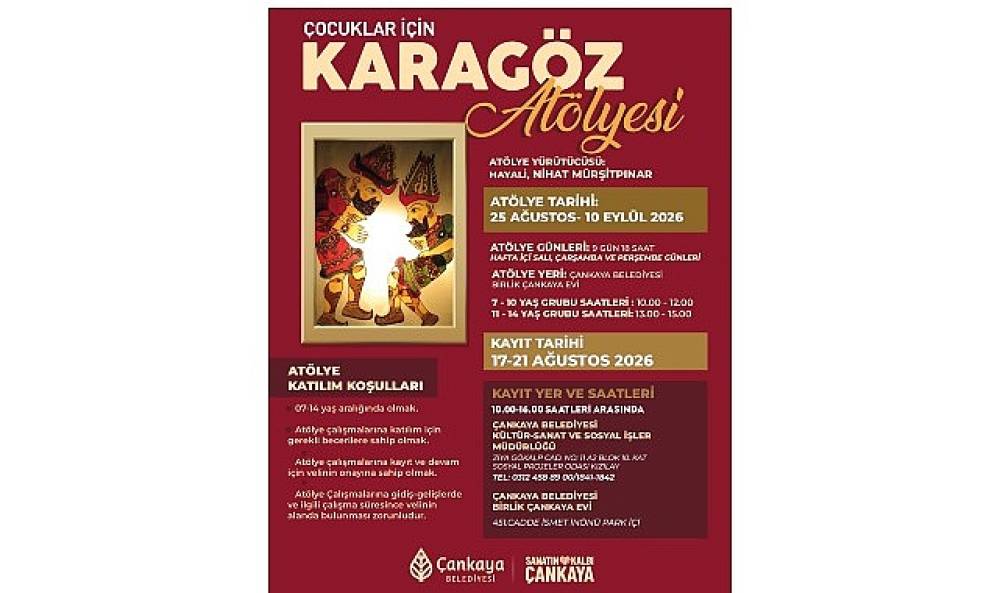 &Ccedil;ankaya'da &Ccedil;ocuklar İ&ccedil;in Karag&ouml;z At&ouml;lyesi Başlıyor