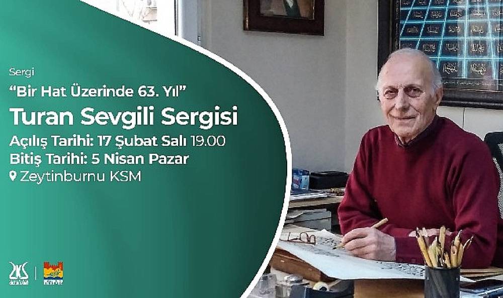 Turan Sevgili'nin yeni hat sergisi, Zeytinburnu K&uuml;lt&uuml;r Sanat'ta!