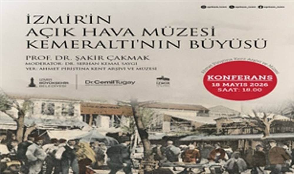 &ldquo;Kemeraltı'nın b&uuml;y&uuml;s&uuml;" konuşulacak