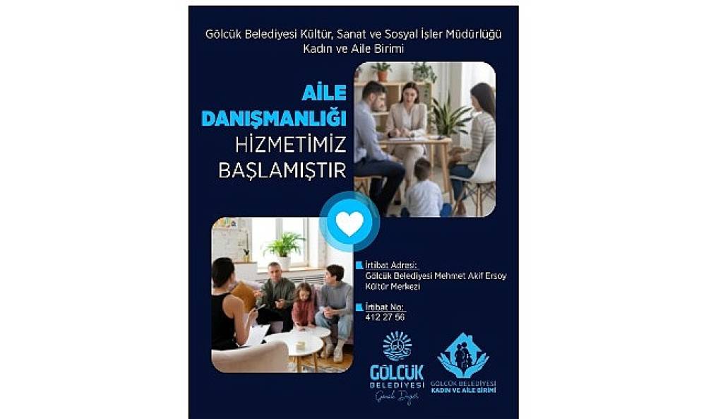 G&ouml;lc&uuml;k Belediyesi Aile Danışmanlığı Hizmeti Başladı