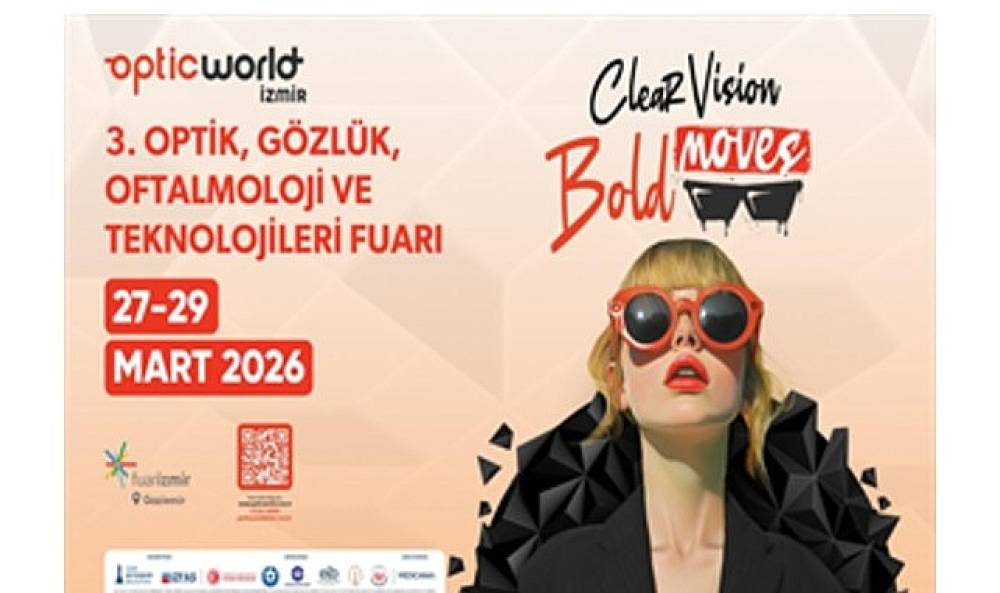 Optic World İzmir 27 Mart'ta kapılarını a&ccedil;ıyor