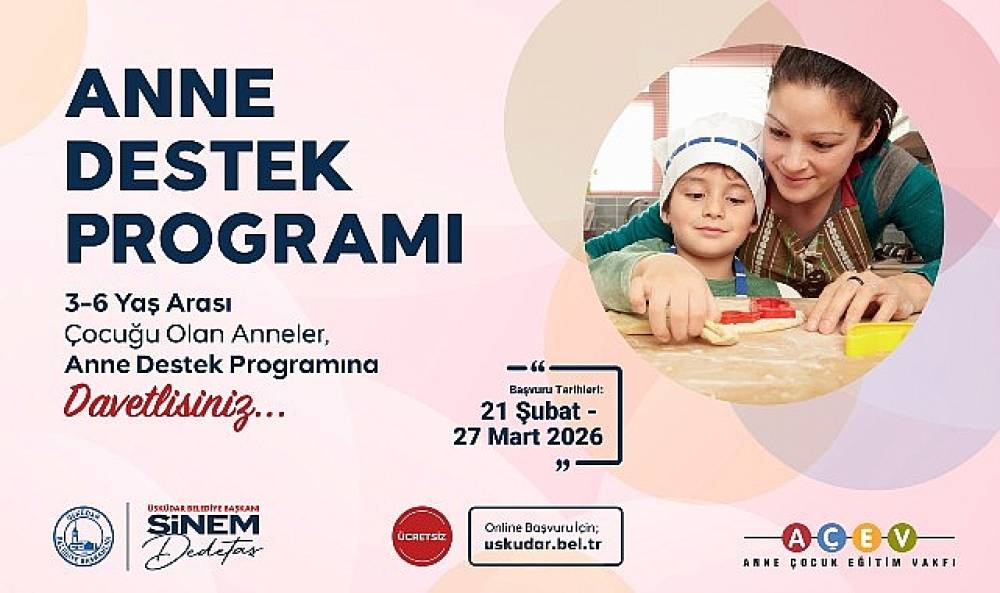 &Uuml;sk&uuml;dar Belediyesi, A&Ccedil;EV Anne Destek Programı'nın İkincisini Başlatıyor