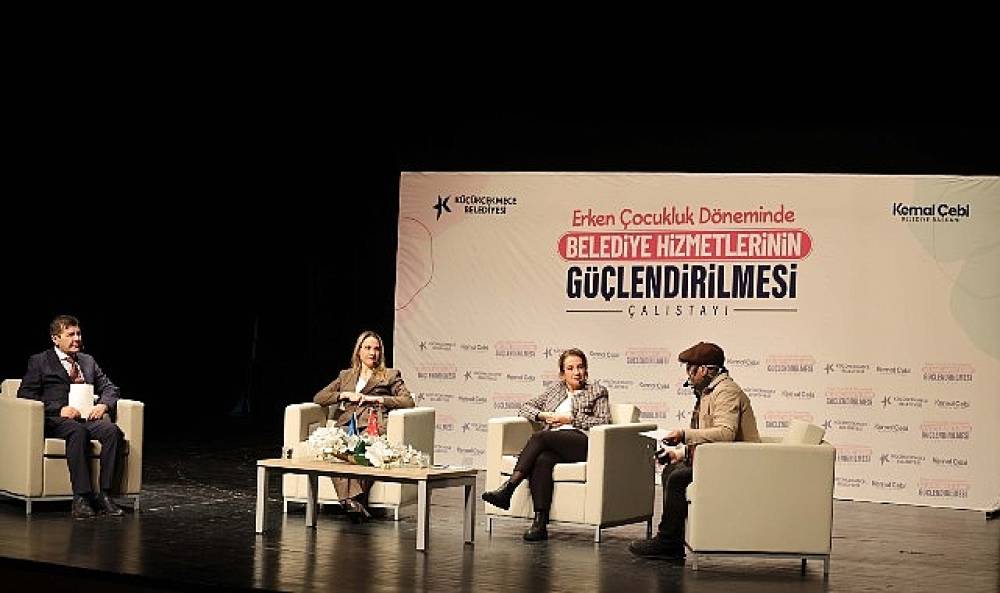 Erken &Ccedil;ocukluk D&ouml;neminde Belediye Hizmetlerinin G&uuml;&ccedil;lendirilmesi &Ccedil;alıştayı Yapıldı