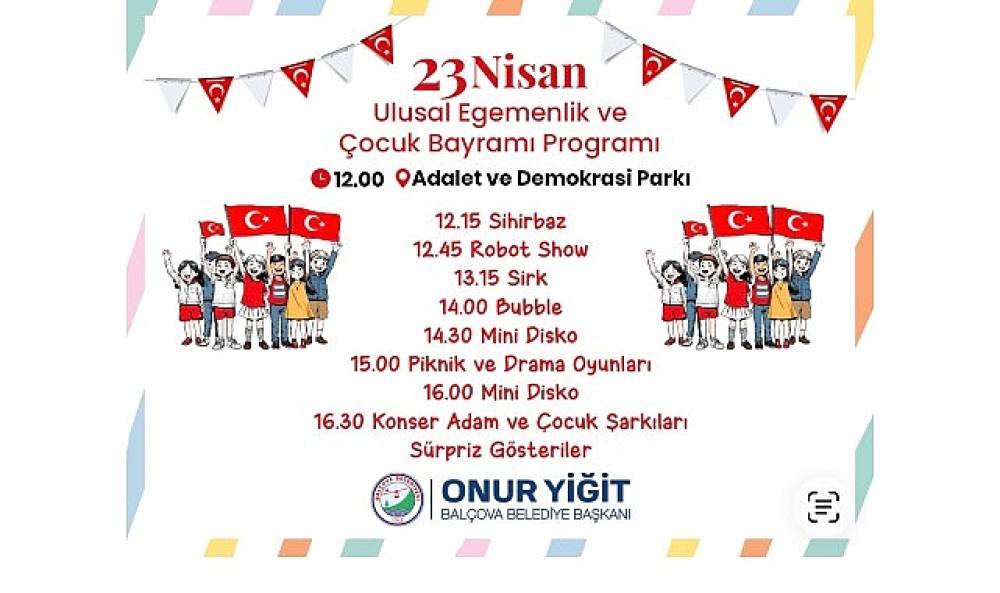 Bal&ccedil;ova'da 23 Nisan Coşkusu: Bayram Sevinci T&uuml;m İl&ccedil;eyi Saracak