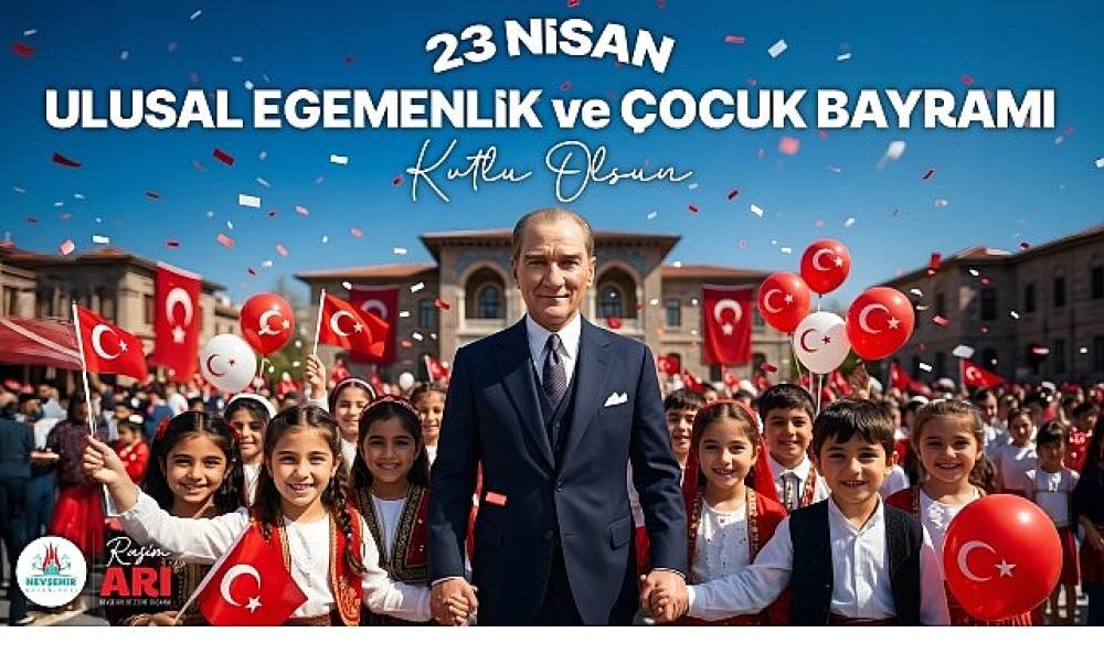 Belediye Başkanımız Rasim Arı'dan 23 Nisan &Ccedil;ocuk Bayramı Mesajı