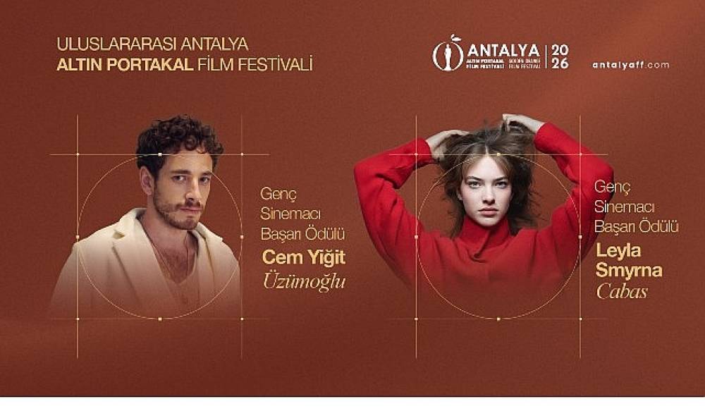 Altın Portakal'ın Gen&ccedil; Başarı &Ouml;d&uuml;lleri Cem Yiğit &Uuml;z&uuml;moğlu ve Leyla Smyrna Cabas'a