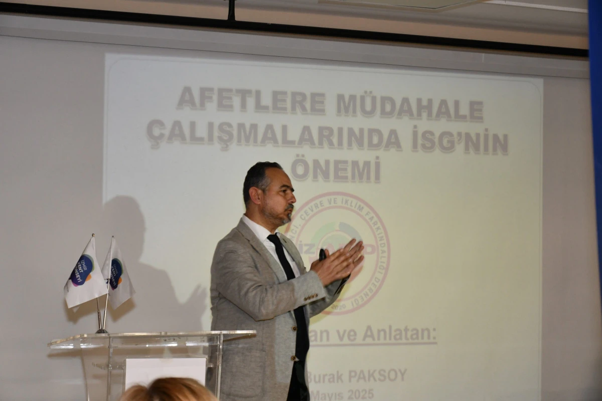 Afetlere Müdahalede İş Sağlığı ve Güvenliği İzmir’de Masaya Yatırıldı