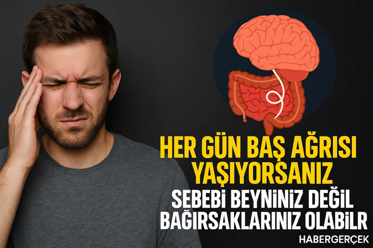 Her Gün Baş Ağrısı Yaşıyorsanız Sebebi Beyniniz Değil Bağırsaklarınız Olabilir
