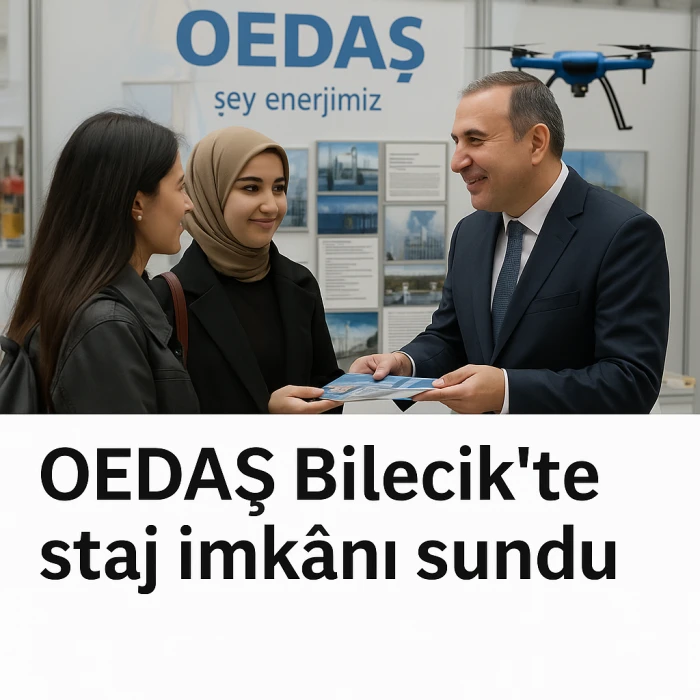 OEDAŞ’tan Gençlere Staj Fırsatı ve Gelecek Vizyonu: Bilim Şenliğinde İş Başvuruları Alındı